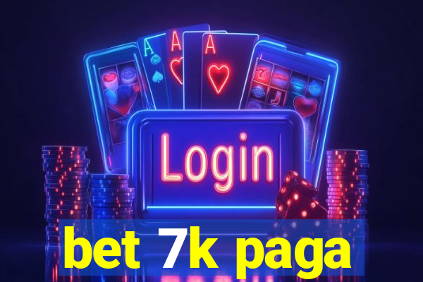 bet 7k paga